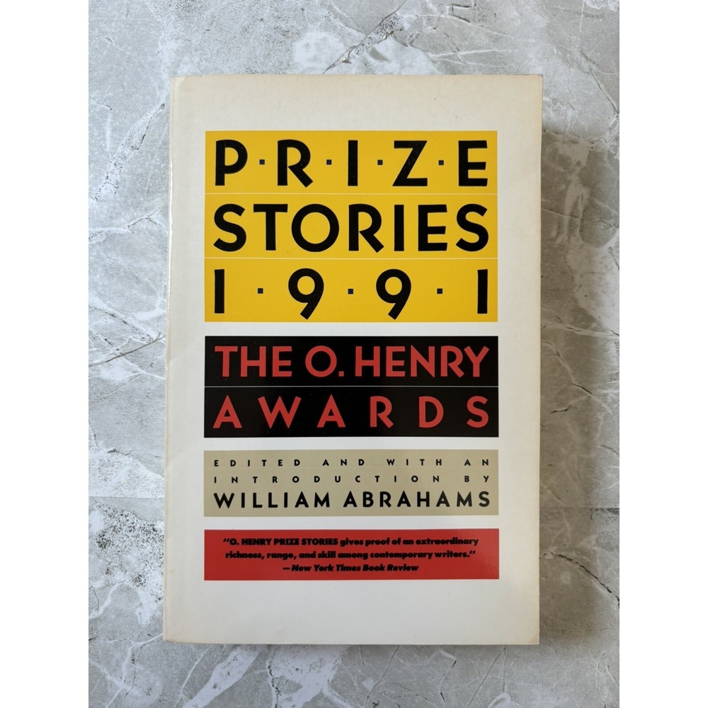 The O. Henry Prize Collection: Prize Stories 1991 : The O. Henry Awards - GOOD